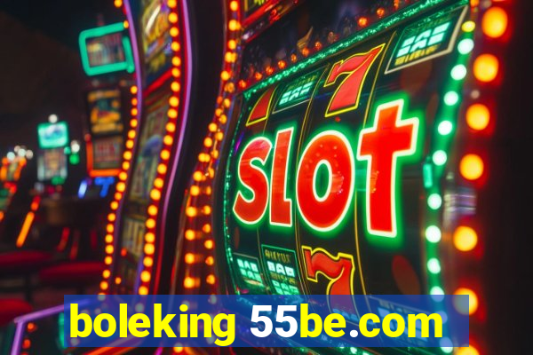 boleking 55be.com